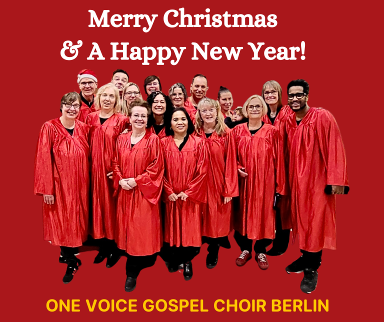 Der ONE VOICE GOSPEL CHOIR BERLIN wünscht Merry Christmas & A Happy New Year!